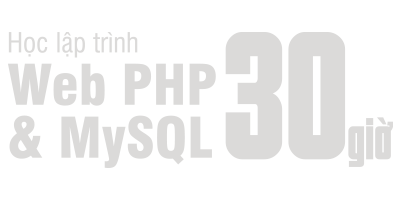 Học lập trình Web PHP & MySQL trong 30 giờ